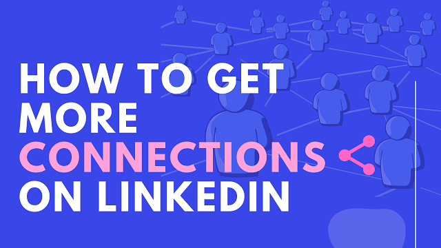 How to Get Linkedin Connections Fast.png