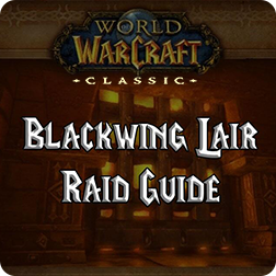 World of Warcraft Classic Guide: The quintessential Vanilla raid Blackwing Lair Coming to WOW Classi