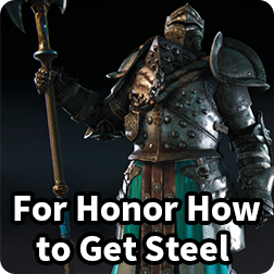 Best & Fastest Way to get Steel in For Honor: How to Grind Steel Credits for Honor