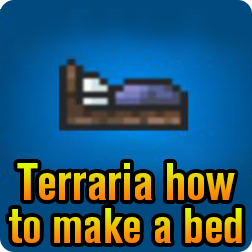 make a bed in terraria