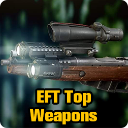 Escape from Tarkov: List of Top Weapons Tier and Best EFT Weapons Builds When You in Budget